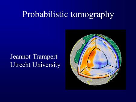 Probabilistic tomography