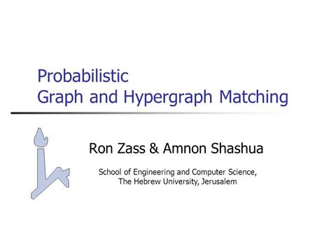 Probabilistic Graph and Hypergraph Matching