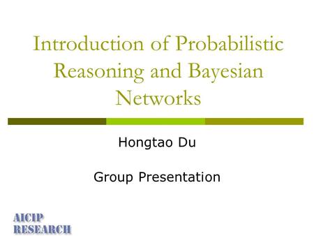 Introduction of Probabilistic Reasoning and Bayesian Networks