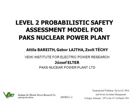 Institute for Electric Power Research Co. International Workshop On Level 2 PSA and Severe Accident Management Cologne, Germany 29.
