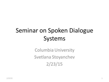 Seminar on Spoken Dialogue Systems