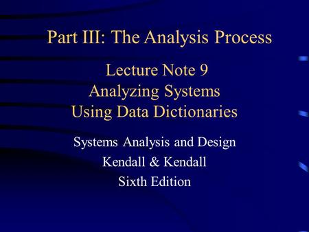 Lecture Note 9 Analyzing Systems Using Data Dictionaries