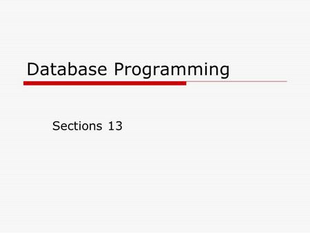 Database Programming Sections 13. Marge Hohly2 13.1.4  1. Which statements are True about the following sequence? The sequence was used to generate numbers.
