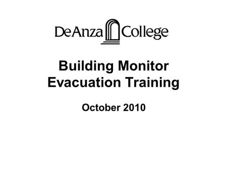 Building Monitor Evacuation Training October 2010.