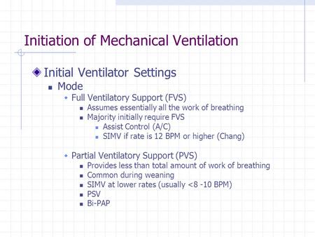 Initiation of Mechanical Ventilation