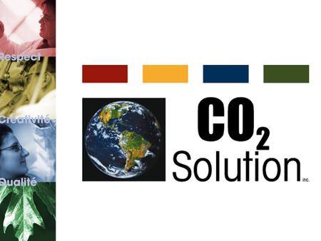 Biochemical CO 2 capture A sustainable development technology For energy production and heavy industries First commercially available biochemical process.
