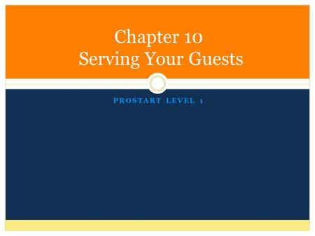 Chapter 10 Serving Your Guests