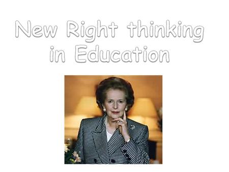 New Right thinking in Education