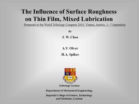 The Influence of Surface Roughness on Thin Film, Mixed Lubrication