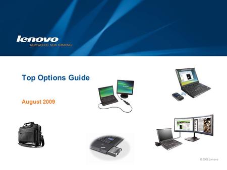 © 2009 Lenovo Top Options Guide August 2009. Page 2 Presentation Title Goes Here | © 2009 Lenovo Index PageContents 3ThinkPad T400 / R400 Top Options.