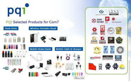 PQI Confidential & Property PQI Selected Products for Com7 Flash Drive Mobile Cable & Charger Wireless Portable Cloud Mobile Power Bank PQI Confidential.