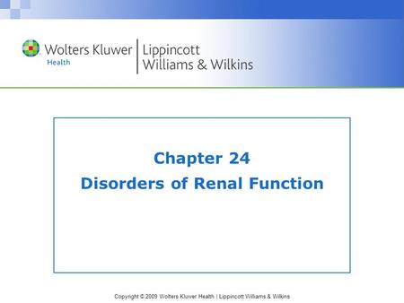 Chapter 24 Disorders of Renal Function