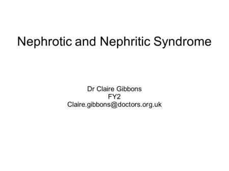 Nephrotic and Nephritic Syndrome