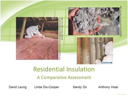 Residential Insulation A Comparative Assessment