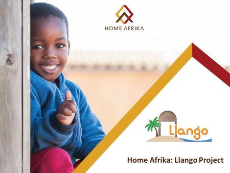 Home Afrika: Llango Project