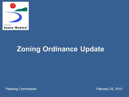 Zoning Ordinance Update Planning Commission February 25, 2015.