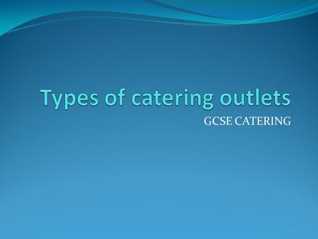 Types of catering outlets