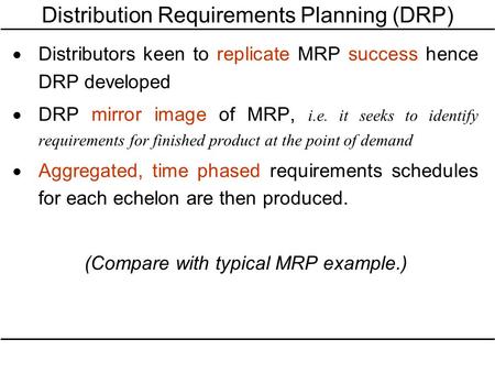 Distribution Requirements Planning (DRP)