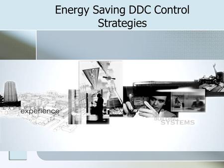 Energy Saving DDC Control Strategies