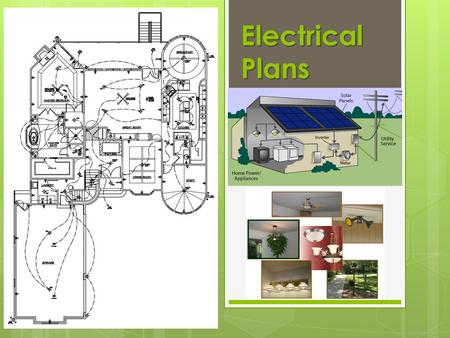 Electrical Plans. Here is an example of a simple floor plan illustrating some electrical symbols that you might have in your home. Notice that all electrical.