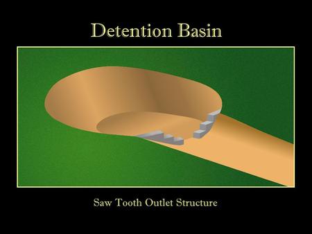 Detention Basin Saw Tooth Outlet Structure. Detention Basin Water Flow In Saw Tooth Outlet Structure On Site Water Off Site Water.