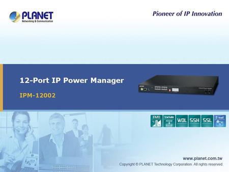 12-Port IP Power Manager IPM-12002.  Product Overview  Product Features  Applications  Comparison Presentation Outline 2 / 15.