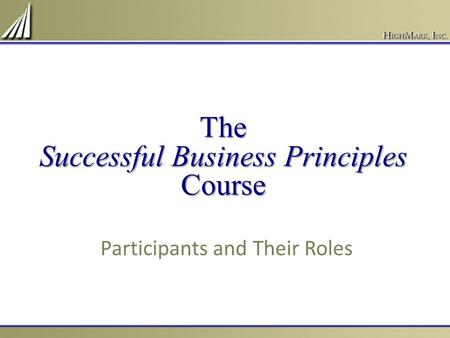 The Successful Business Principles Course Participants and Their Roles.