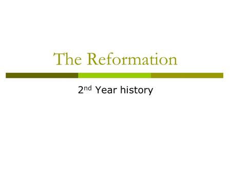 The Reformation 2 nd Year history. Reasons for the Reformation Wealth of the Church. Owned 1/3 of German land. Tithes. Renaissance encouraged questioning.