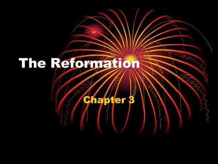 The Reformation Chapter 3. What is the Protestant Reformation? It is the time period between ________________________ It was led by a monk named, ________________________________.
