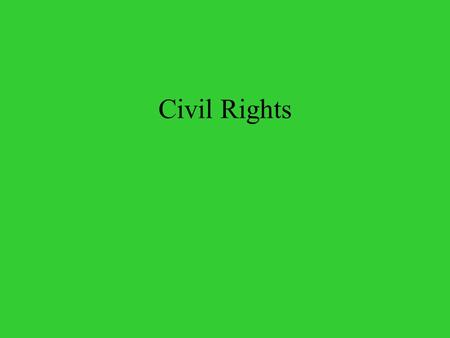 Civil Rights.