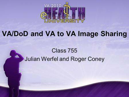 VA/DoD and VA to VA Image Sharing
