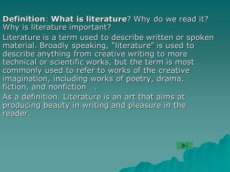 Definition: What is literature. Why do we read it
