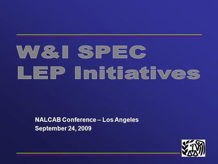 NALCAB Conference – Los Angeles September 24, 2009.