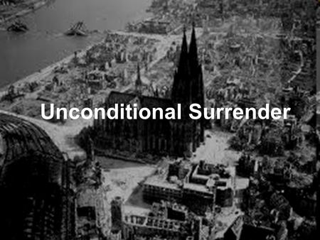 Unconditional Surrender. Or what king, when he sets out to meet another king in battle, will not first sit down and consider whether he is strong enough.
