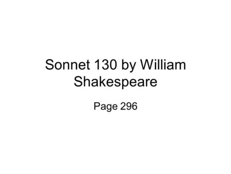 Sonnet 130 by William Shakespeare