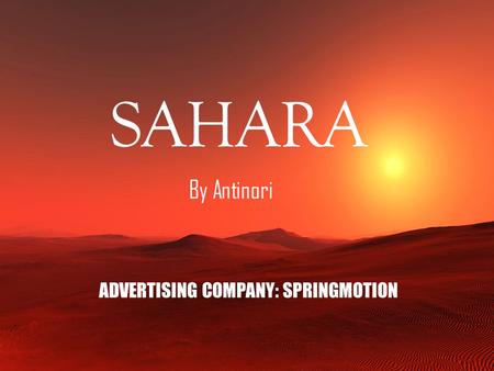 SAHARA ADVERTISING COMPANY: SPRINGMOTION By Antinori.