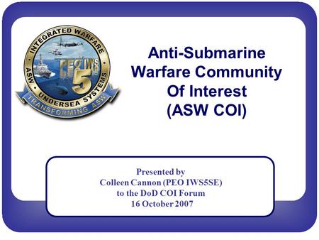 Anti-Submarine Warfare Community Of Interest (ASW COI)