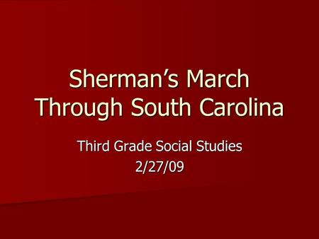 Sherman’s March Through South Carolina