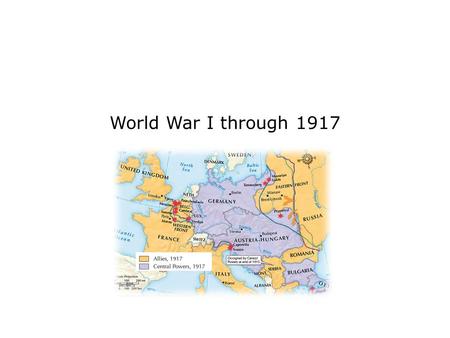 World War I through 1917.