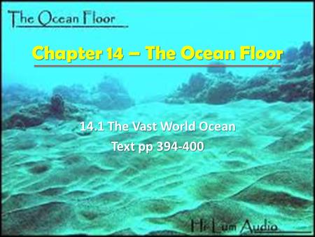 Chapter 14 – The Ocean Floor