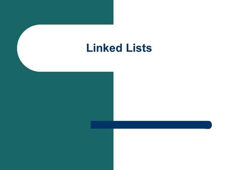 Linked Lists http://www.doc.ic.ac.uk/~wjk/C++Intro/RobMillerL7.html#S7-5.