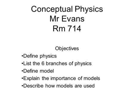 Conceptual Physics Mr Evans Rm 714