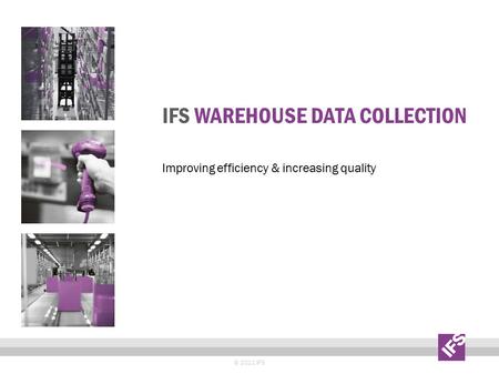 IFS Warehouse Data Collection