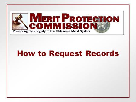 How to Request Records.  All records that are not confidential are available for public inspection and copying. The Commission may supply records in.