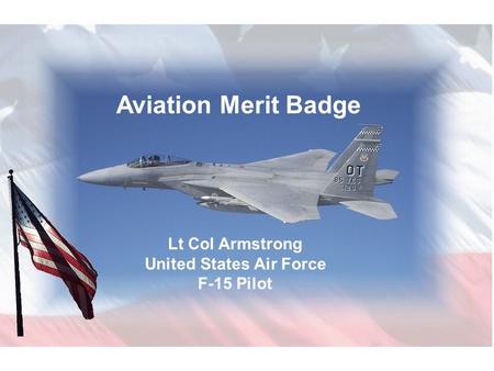 Lt Col Armstrong United States Air Force F-15 Pilot Aviation Merit Badge.