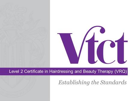 Level 2 Certificate in Hairdressing and Beauty Therapy (VRQ)