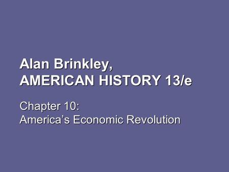 Alan Brinkley, AMERICAN HISTORY 13/e