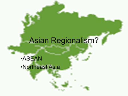 Asian Regionalism? ASEAN Northeast Asia. Outline Economic development –Flying geese, falling geese Economic interdependence ASEAN Northeast Asia.