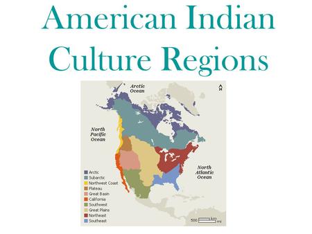 American Indian Culture Regions. Intro Imagine that you are an Alaskan Native. Describe what a day in your life would be like. Include: –Where you live.
