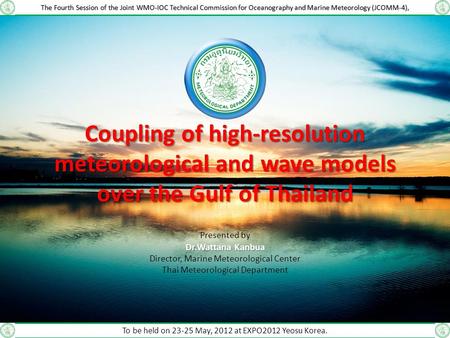The Fourth Session of the Joint WMO-IOC Technical Commission for Oceanography and Marine Meteorology (JCOMM-4), Coupling of high-resolution meteorological.
